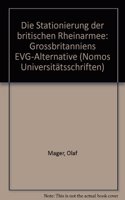 Die Stationierung Der Britischen Rheinarmee - Grossbritanniens Evg-Alternative
