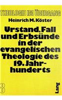 Urstand, Fall Und Erbsuende in Der Evangelischen Theologie Des 19. Jahrhunderts