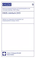Osze-Jahrbuch 2003: Jahrbuch Zur Organisation Fur Sicherheit Und Zusammenarbeit in Europa (Osze)