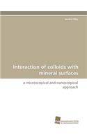 Interaction of Colloids with Mineral Surfaces