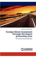 Foreign Direct Investment Through the Export Processing Zone