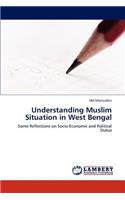 Understanding Muslim Situation in West Bengal