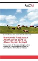 Manejo de Pasturas y Alternativas para la Alimentación Animal