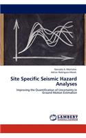 Site Specific Seismic Hazard Analyses