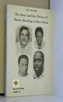 The Novel and the Politics of Nation Building in East Africa