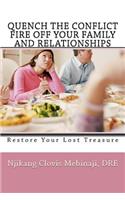 Quench The Conflict Fire Off Your Family And Relationships