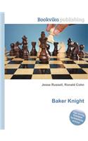 Baker Knight: (English)