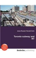 Toronto Subway and Rt