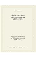 Essays on the History of Russian censorship 1700-1863 g