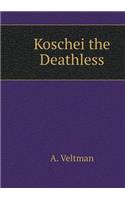 Koschei the Deathless