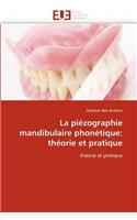 La Pi�zographie Mandibulaire Phon�tique