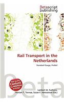 Rail Transport in the Netherlands: (English)