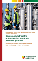 Segurança do trabalho aplicada à fabricação de produtos químicos