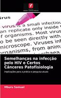 Semelhanças na infecção pelo HIV e Certos Cânceres Patofisiologia