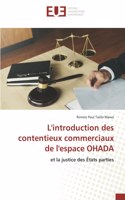 L'introduction des contentieux commerciaux de l'espace OHADA