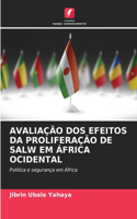 Avaliação DOS Efeitos Da Proliferação de Salw Em África Ocidental