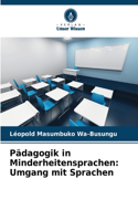 Pädagogik in Minderheitensprachen: Umgang mit Sprachen