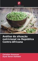 Análise da situação nutricional na República Centro-Africana