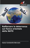 Rafforzare la deterrenza sul fianco orientale della NATO
