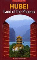 Hubei, Land of the Phoenix (Panoramic China S.)
