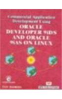 Commercial Application Development Using Oracle Developer 9i DS & Oracle 9i AS ON Linux