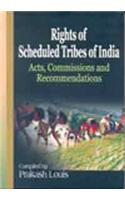 Rights Of Scheduled Tribes Of India: Acts, Commissions And Recommendations
