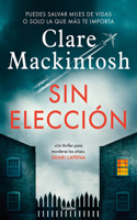 Sin Elección / Hostage