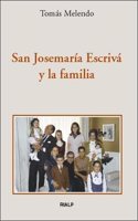 San Josemaria Escriva y la familia