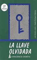 La llave olvidada: consciencia creativa
