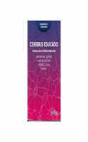 Cerebro educado: Ensayos sobre la Neuroeducacion