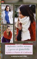 Bufandas, cuellos, mitones y gorros de ganchillo tejidos a punto de cadeneta: 19 proyectos paso a paso