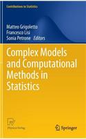 Complex Models and Computational Methods in Statistics: (Contributions to Statistics)