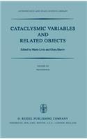 Cataclysmic Variables and Related Objects: Proceedings of the 72nd Colloquium of the International Astronomical Union Held in Haifa, Israel, August 9–13, 1982(101 Astrophysics and Space Science Library)