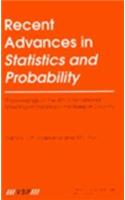 Recent Advances in Statistics and Probability