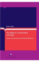 The Right to Confrontation in Europe