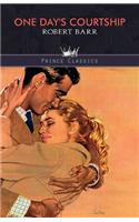 One Day's Courtship: (Prince Classics)