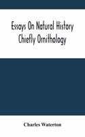 Essays On Natural History