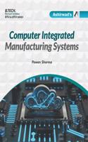 Computer Integrated Manufacturing System