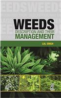 WEEDS DISCRIPTION AND THEIR MANAGEMENT