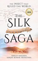 The Silk Saga: The Insect That Ruled The World