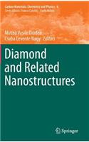 Diamond and Related Nanostructures