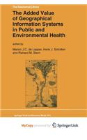 The Added Value of Geographical Information Systems in Public and Environmental Health