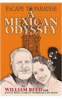 A Mexican Odyssey: Escape to Paradise