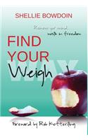 Find Your Weigh