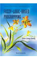 Fuzzy-logic-based Programming: (15 Advances In Fuzzy Systems-applications And Theory)