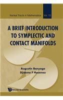 Brief Introduction To Symplectic And Contact Manifolds, A