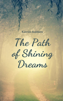 The Path of Shining Dreams