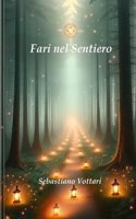 Fari nel Sentiero - Una Guida Illuminante con Aforismi per la Vita