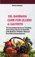 Dr. Barbara Cure for Ulcers & Gastritis