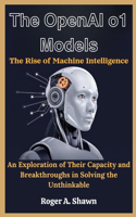 The OpenAI o1 Models